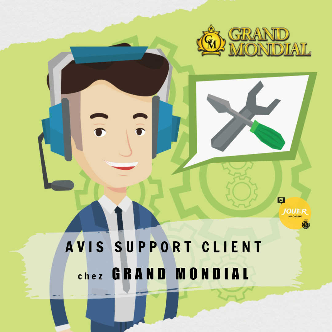 avis support client casino grand mondial