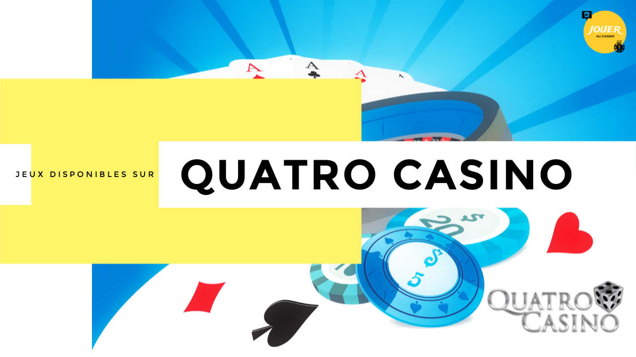 jeux casino quatro