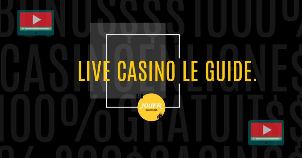 jouer au casino en direct live casino le guide