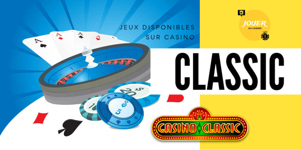 jeux disponibles sur casino classic