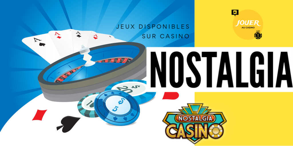 jeux disponibles sur le casino nostalgia