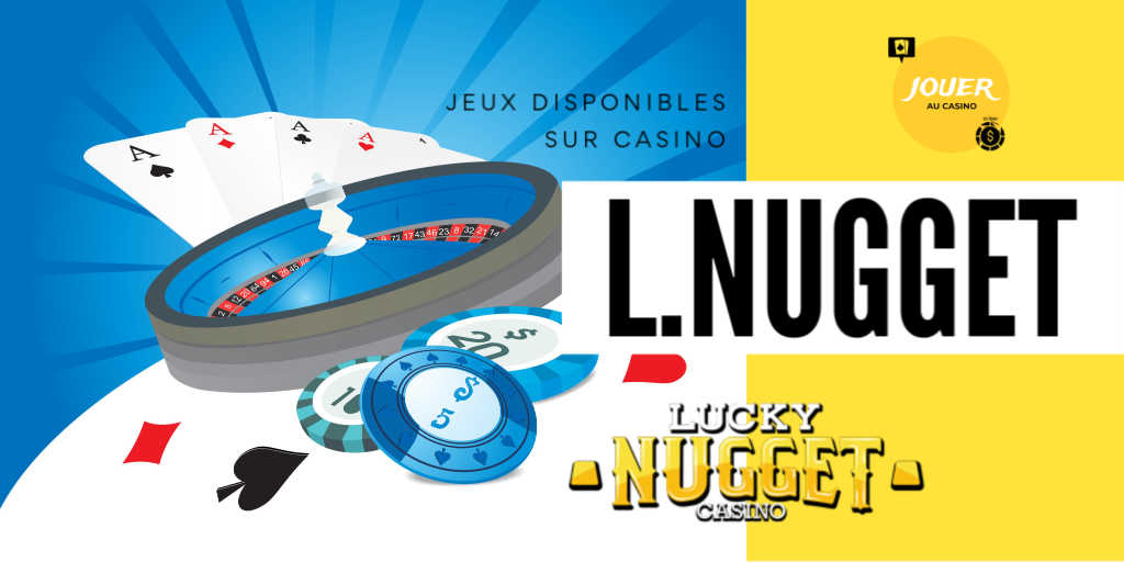 jeux disponibles sur lucky nugget casino