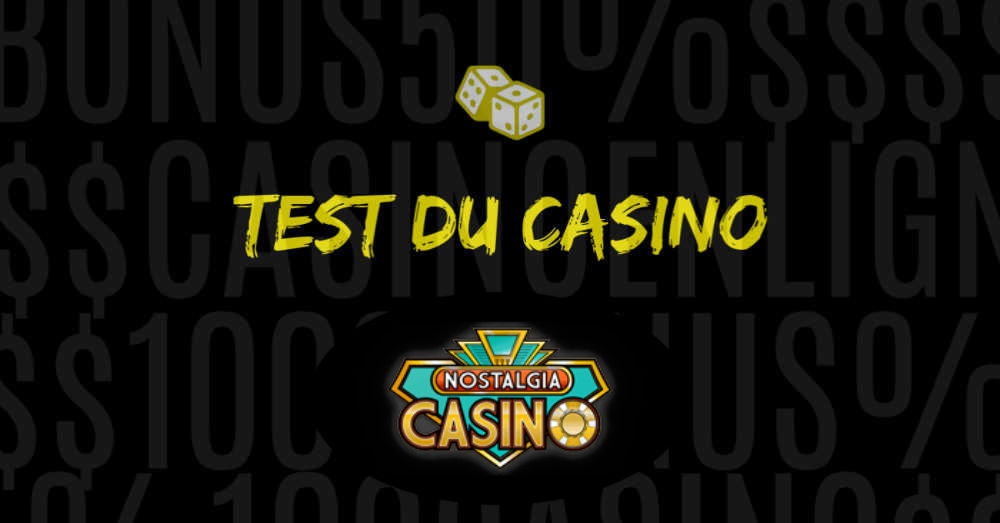 test casino en ligne nostalgia