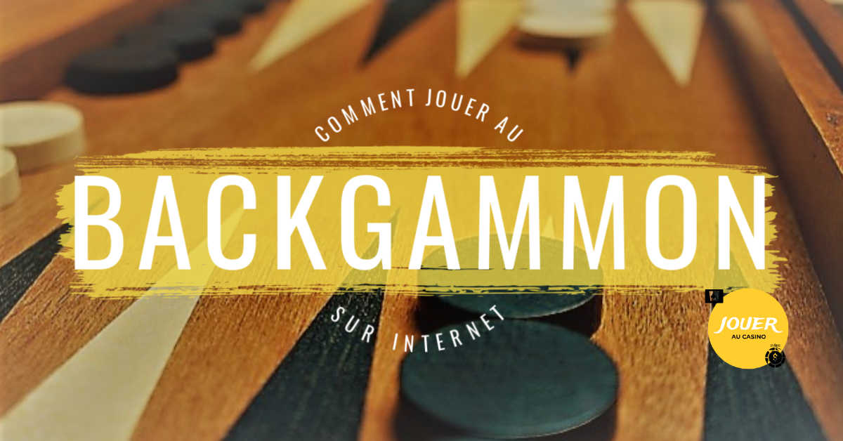 backgammon en ligne guide