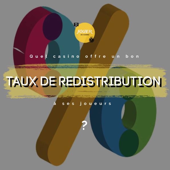 casino avec bon taux de redistribution