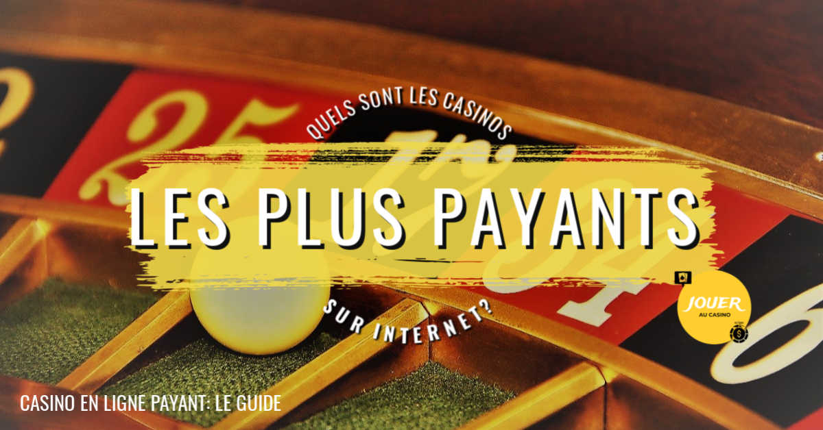 casino en ligne les plus payants