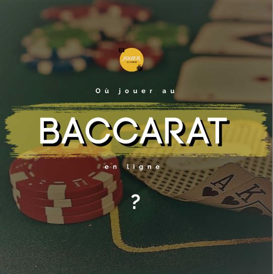 ou jouer au baccarat en ligne