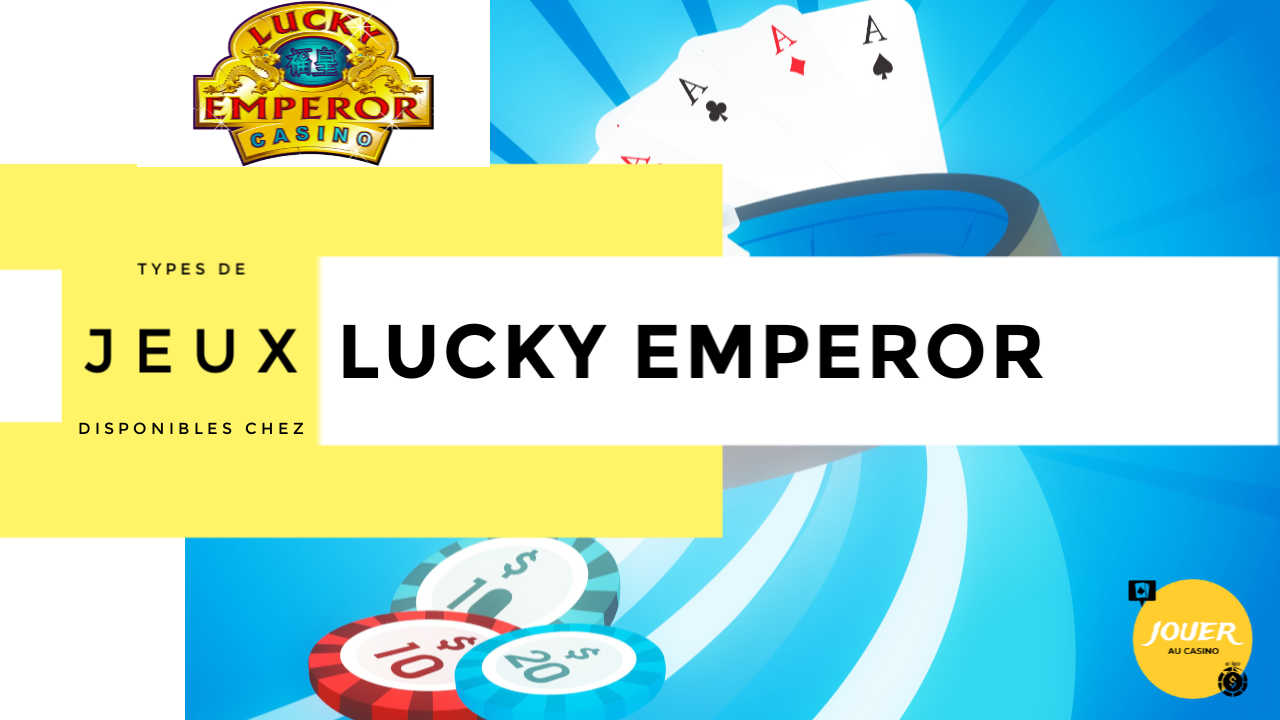 jeux disponibles sur lucky emperor