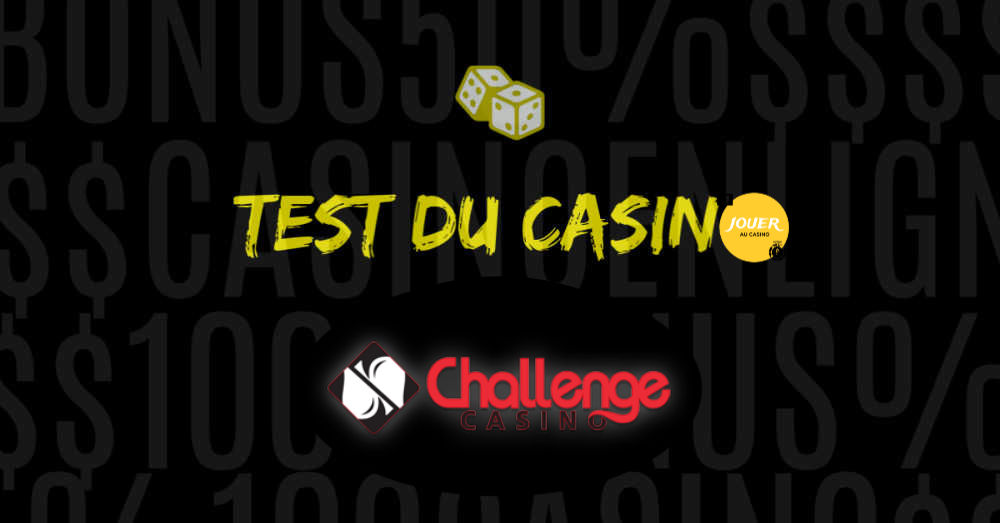 test du casino en ligne challengecasino
